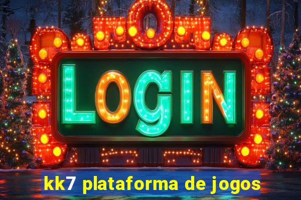 kk7 plataforma de jogos