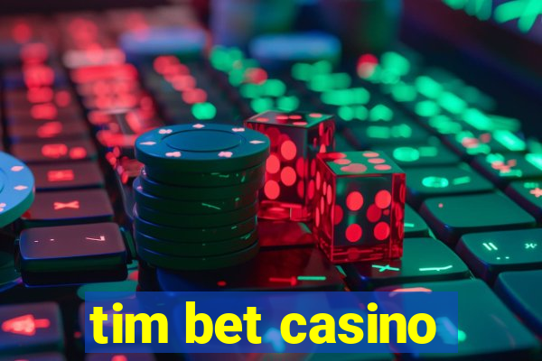 tim bet casino