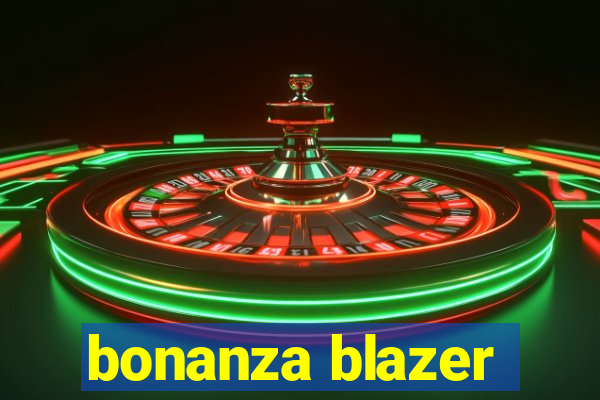 bonanza blazer