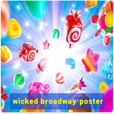 wicked broadway poster