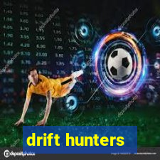 drift hunters