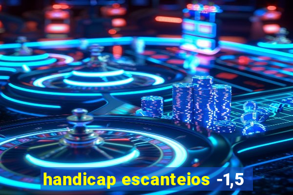 handicap escanteios -1,5