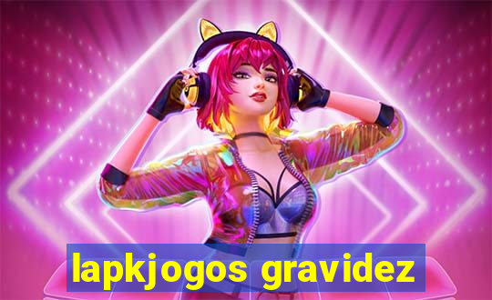 lapkjogos gravidez