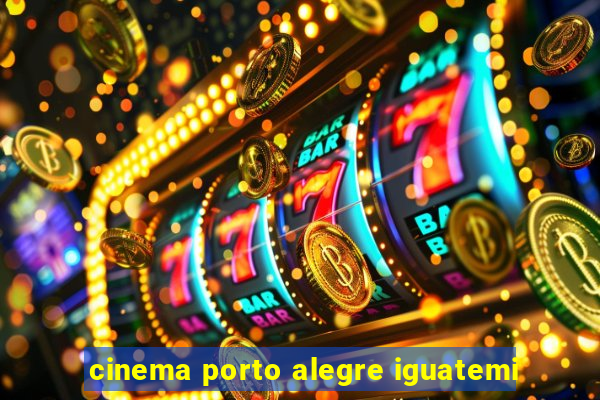 cinema porto alegre iguatemi