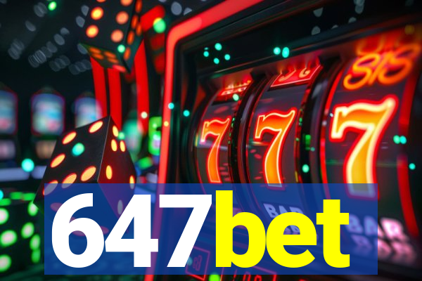 647bet