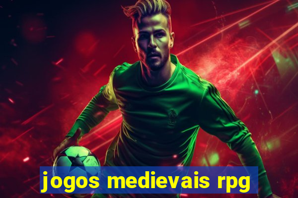 jogos medievais rpg