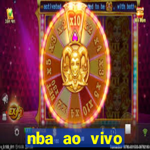 nba ao vivo grátis celular