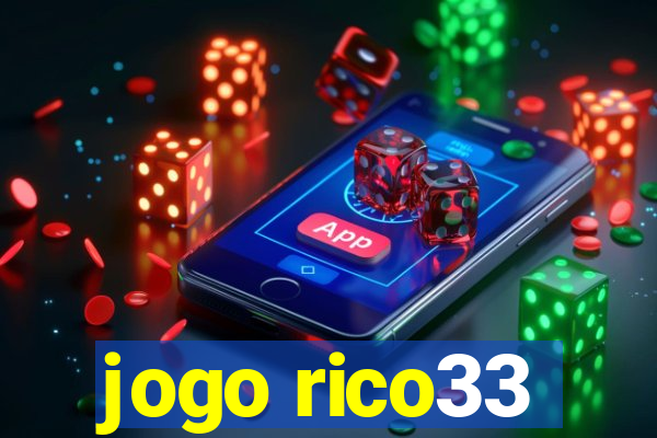 jogo rico33