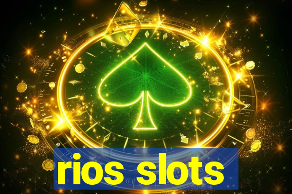 rios slots