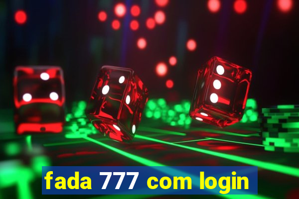 fada 777 com login