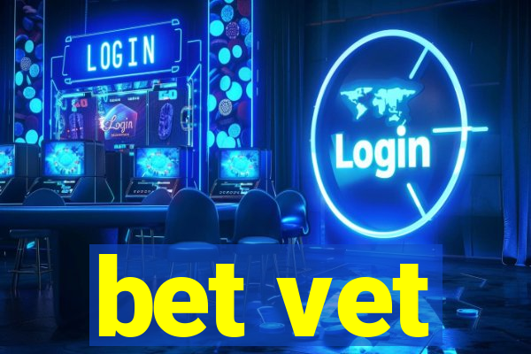 bet vet