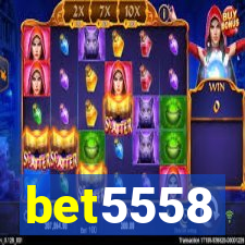 bet5558