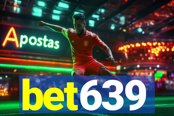 bet639