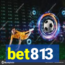 bet813