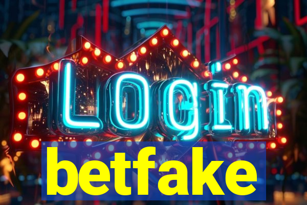 betfake