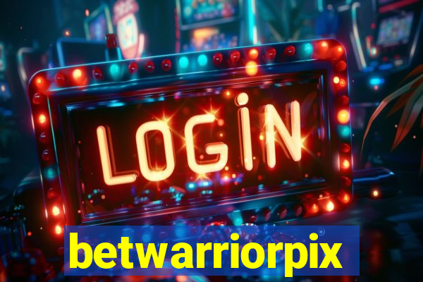 betwarriorpix