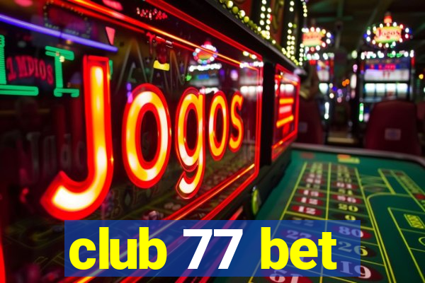 club 77 bet