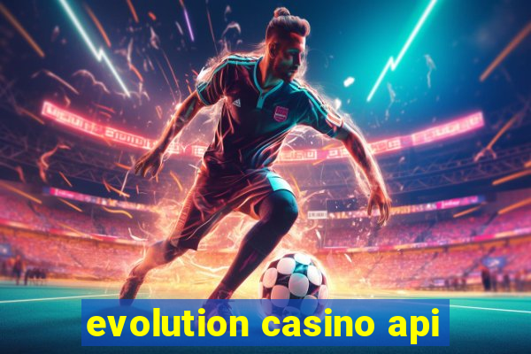 evolution casino api