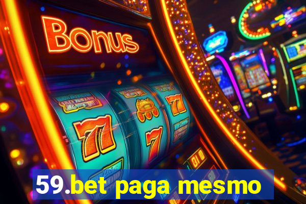 59.bet paga mesmo