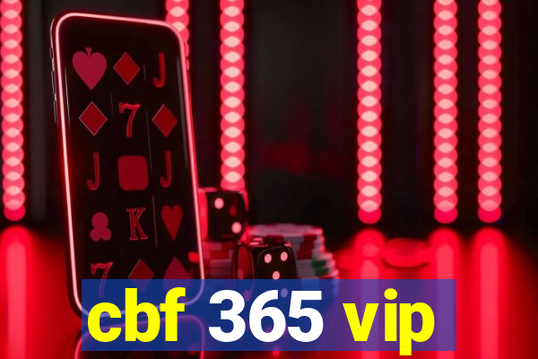 cbf 365 vip