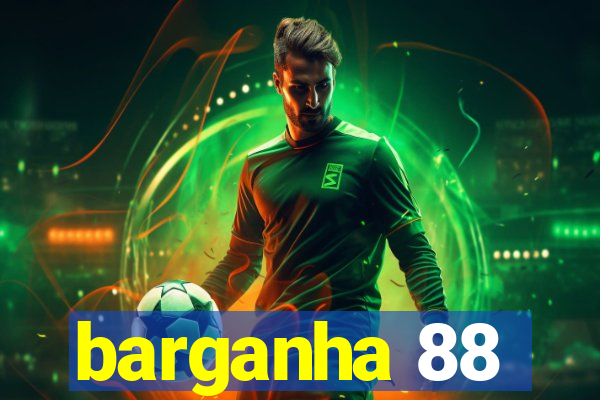 barganha 88