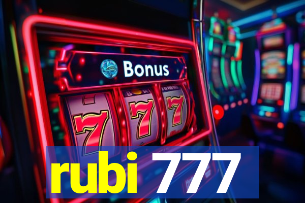 rubi 777