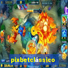 pixbetclássico