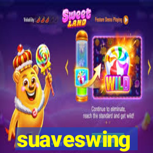 suaveswing