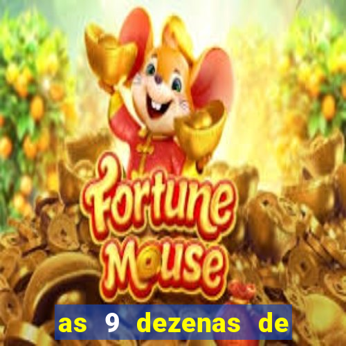 as 9 dezenas de ouro da lotofácil