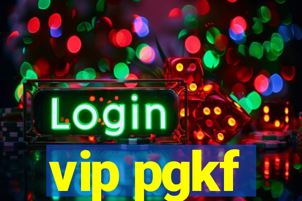 vip pgkf