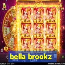 bella brookz