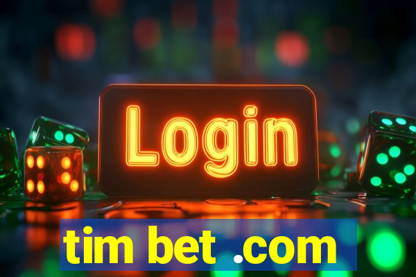 tim bet .com