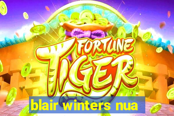 blair winters nua