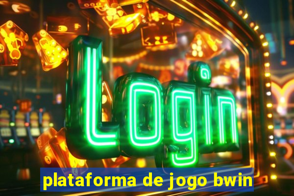 plataforma de jogo bwin