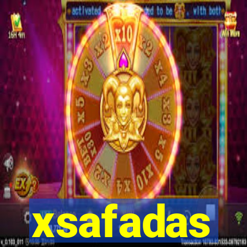 xsafadas