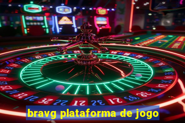 bravg plataforma de jogo