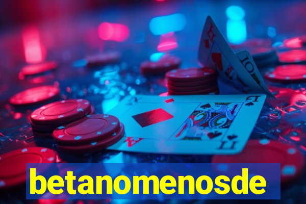 betanomenosde