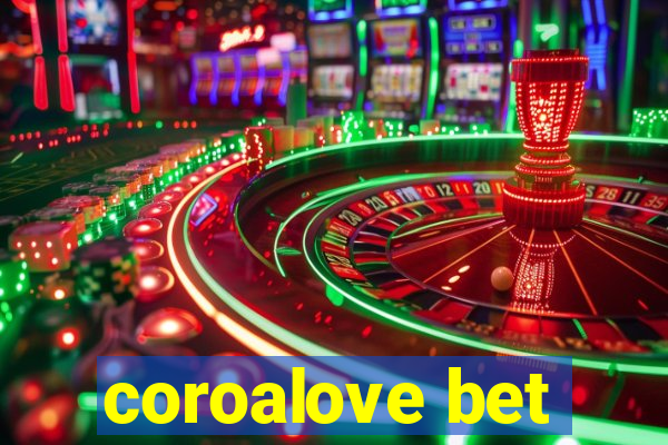 coroalove bet