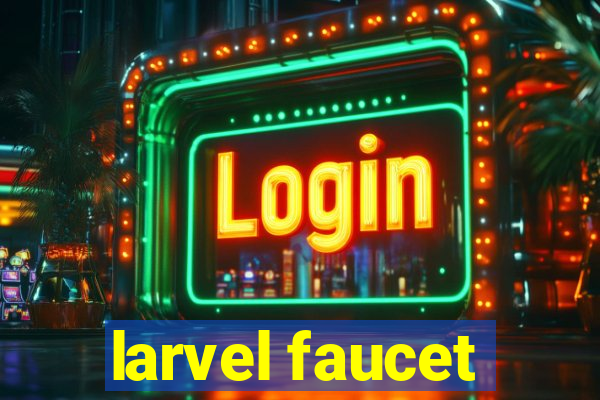 larvel faucet