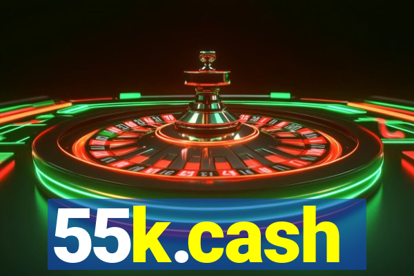 55k.cash