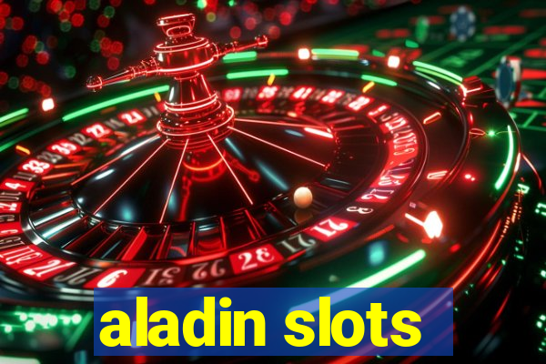 aladin slots