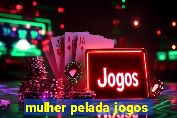 mulher pelada jogos