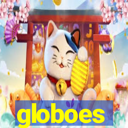 globoes