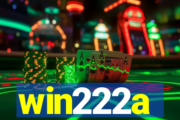 win222a