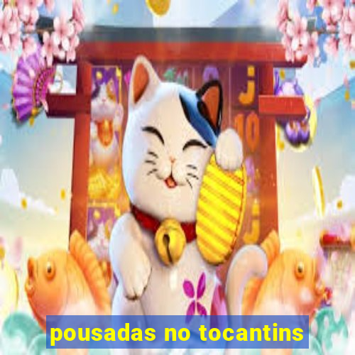 pousadas no tocantins