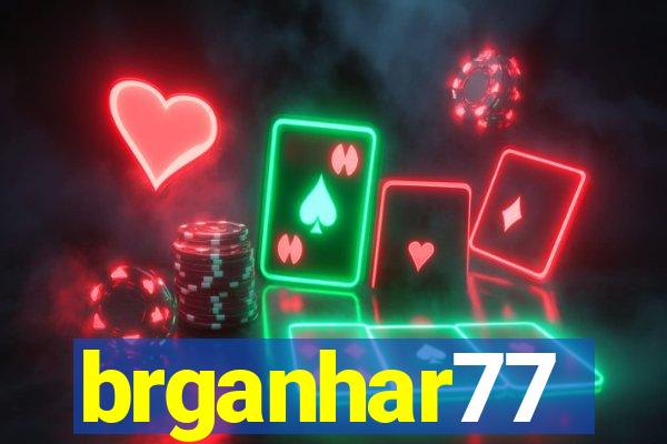 brganhar77