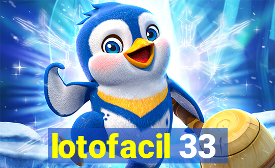 lotofacil 33
