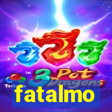 fatalmo