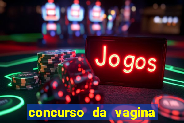 concurso da vagina mais bonita do brasil