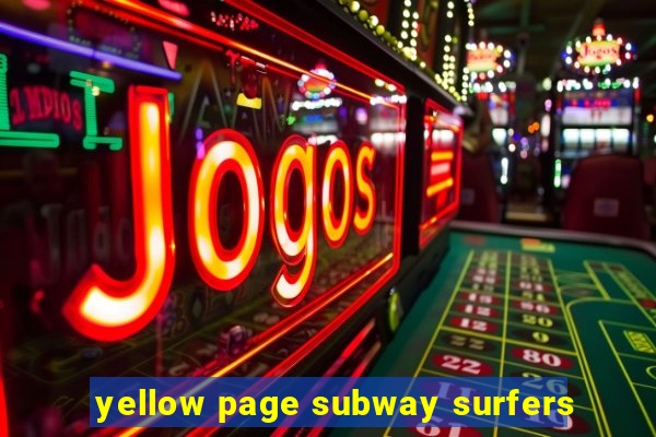yellow page subway surfers